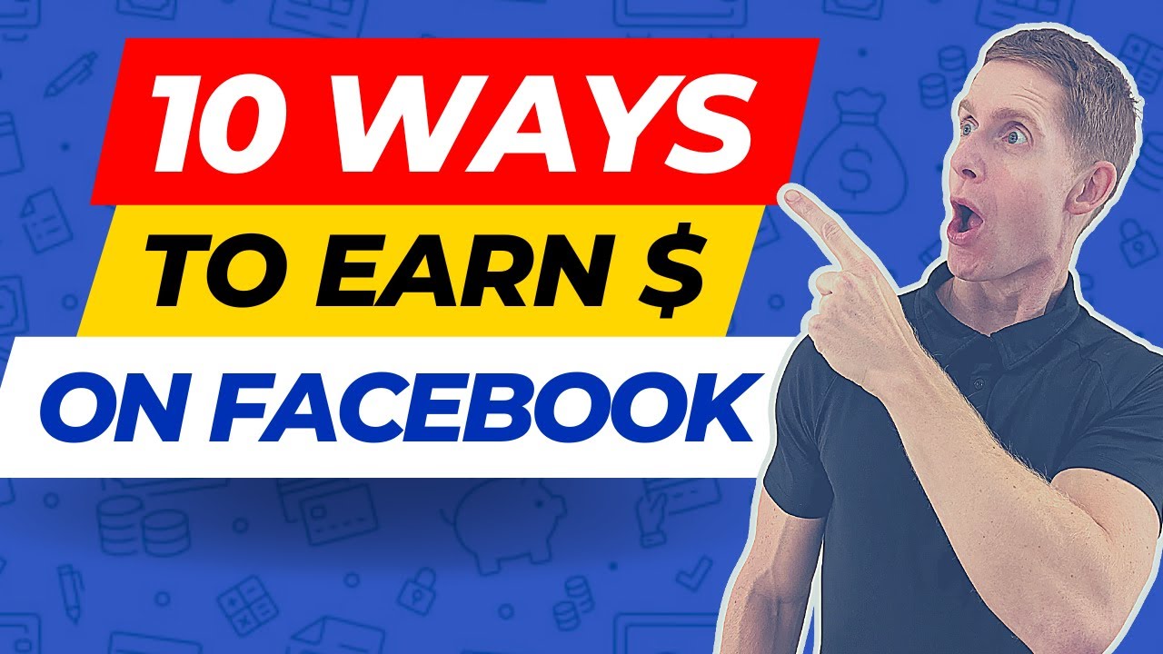 10 Ways to Earn Money from Facebook