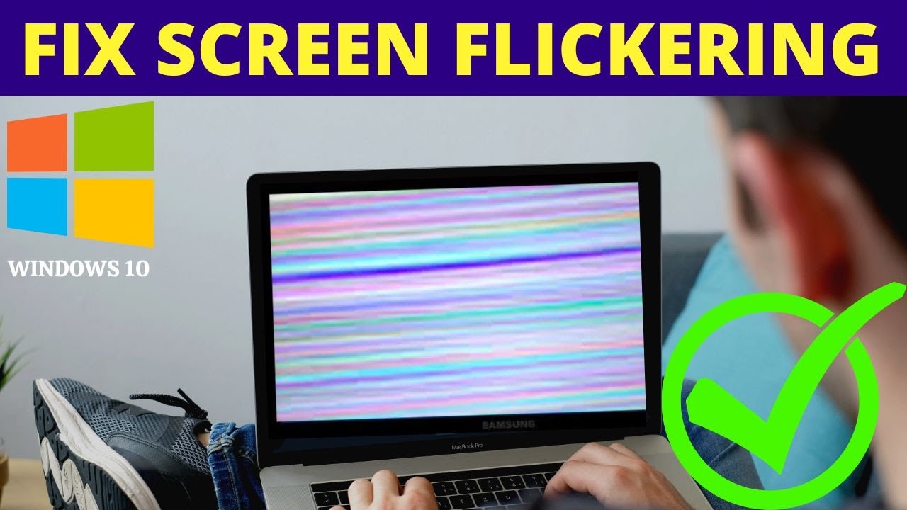 How to Fix a Flickering Laptop Screen